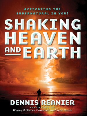 cover image of Shaking Heaven and Earth: Activating the Supernatural in You